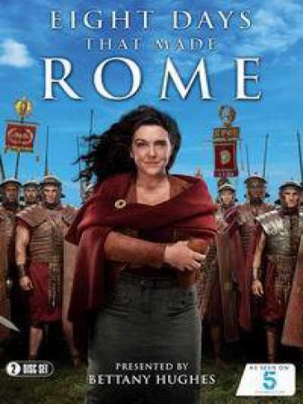 Восемь дней, которые создали Рим (2017)