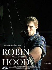 Робин Гуд: Возрождение легенды (2018)