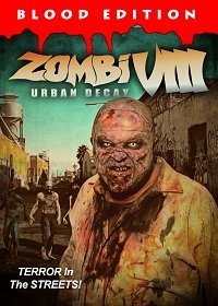 Зомби VIII: Городское разложение (2021)