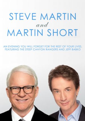 Стив Мартин и Мартин Шорт: Вечер, который вы забудете на всю оставшуюся жизнь (2018)