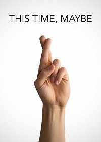 Может, в этот раз (2019)