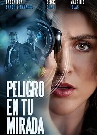 Опасность в твоем взгляде (2021)